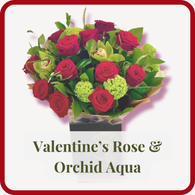 Valentine’s Rose & Orchid Aqua - Valentine’s Rose & Orchid Aqua